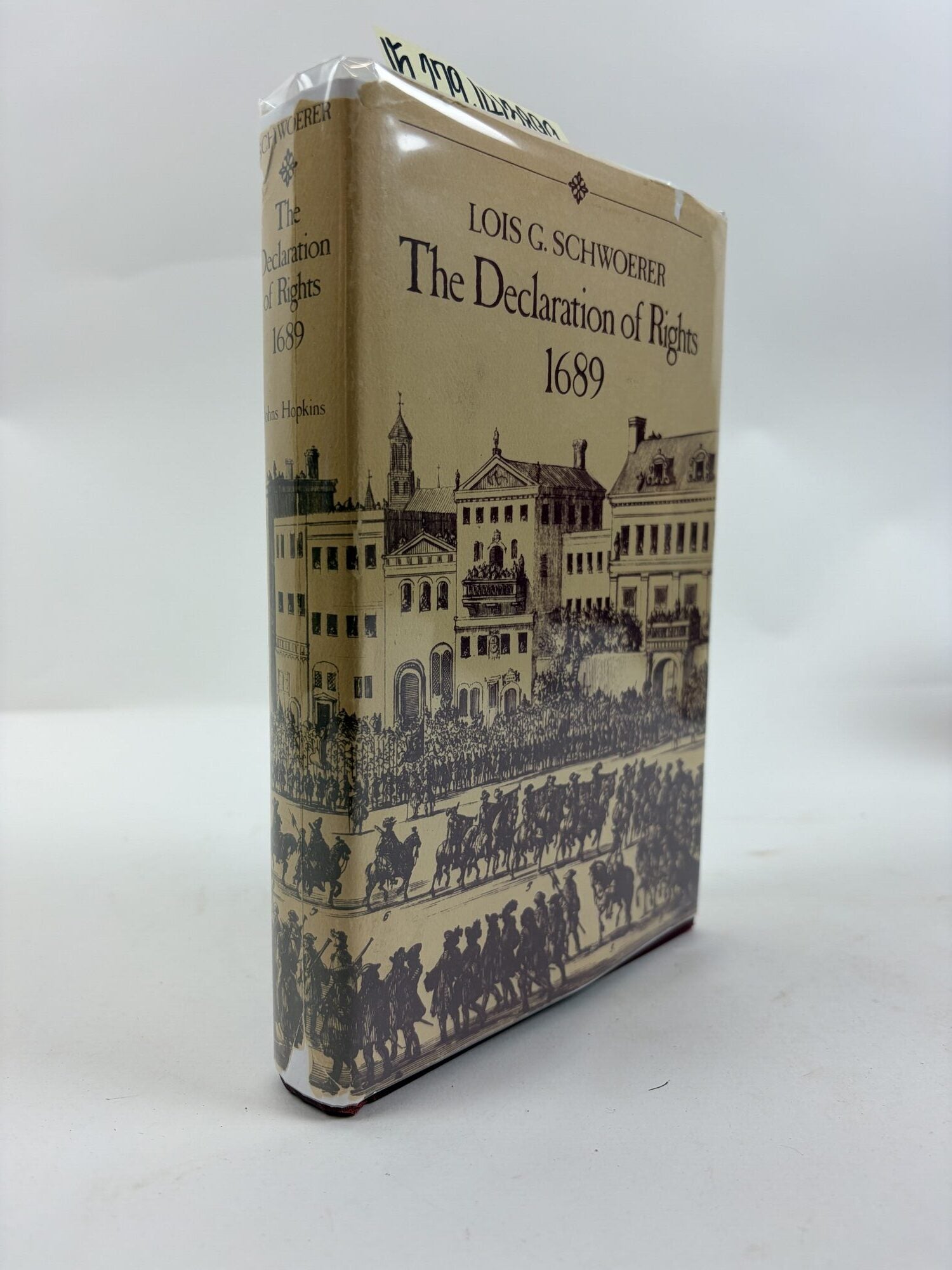 1413899 THE DECLARATION OF RIGHTS, 1689 [SIGNED]. Lois G. Schwoerer.