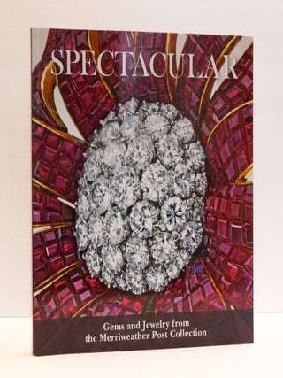 1413998 SPECTACULAR: GEMS AND JEWELS FROM THE MERRIWEATHER POST COLLECTION. Lianna Paredes, Kate...