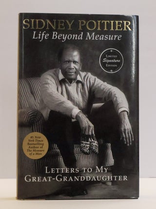 LIFE BEYOND MEASURE: LETTERS TO MY GREAT GRANDDAUGHTER [Signed