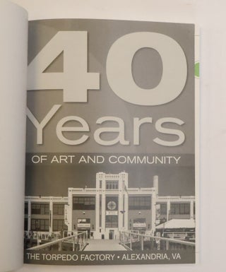 40 YEARS OF ART AND COMMUNITY