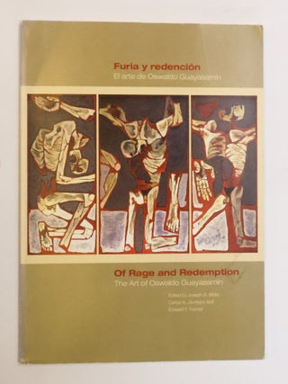 1414232 OF RAGE AND REDEMPTION: THE ART OF OSWALDO GUAYASAM&Iacute;N. Oswaldo Guayasam&iacute;n, Joseph...