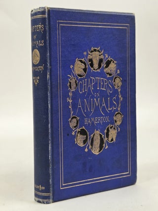 1414238 CHAPTERS ON ANIMALS. Philip Gilbert Hamerton, J. Veyrassat, Karl Bodmer
