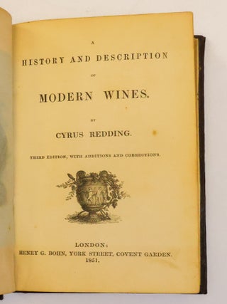 A HISTORY AND DESCRIPTION OF MODERN WINES