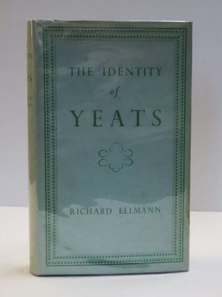 1414363 THE IDENTITY OF YEATS. Richard Ellman