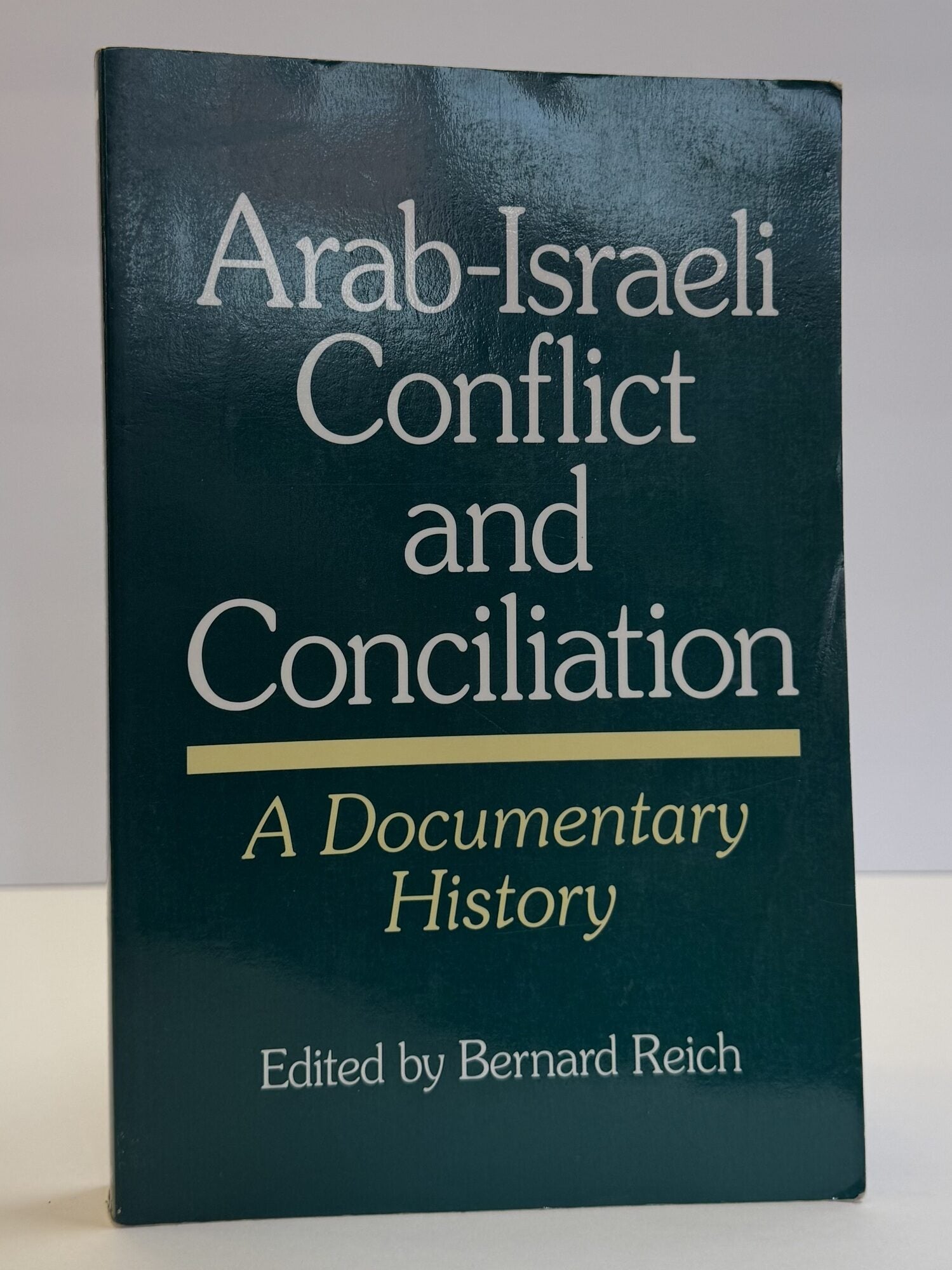1414393 ARAB-ISRAELI CONFLICT AND CONCILIATION: A DOCUMENTARY HISTORY. Bernard Reich.