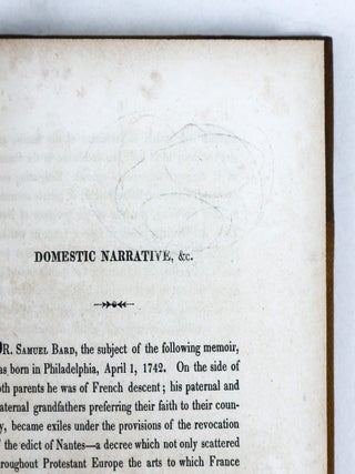 A DOMESTIC NARRATIVE OF THE LIFE OF SAMUEL BARD, M.D. LL.D. [...]
