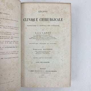 LEÇONS DE CLINIQUE CHIRURGICALE PROFESSÉES A L'HOPITAL DES CLINIQUES