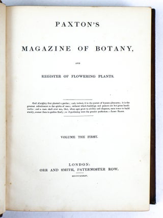 PAXTON'S MAGAZINE OF BOTANY AND REGISTER OF FLOWERING PLANTS [13 volumes]