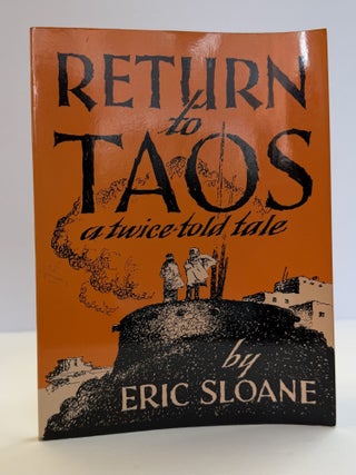 1414900 RETURN TO TAOS: A TWICE TOLD TALE. Eric Sloane