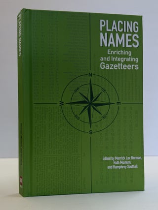 1414902 PLACING NAMES: ENRICHING AND INTEGRATING GAZETTEERS. Merrick Lex Berman, Ruth Mostern,...