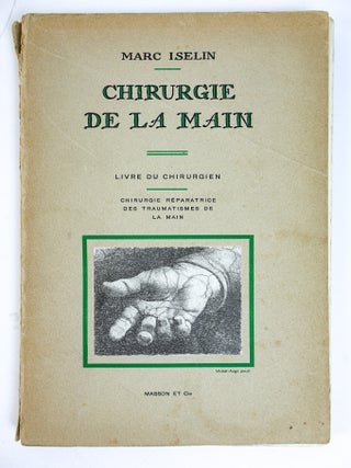 1414906 CHIRURGIE DE LA MAIN. Marc Iselin