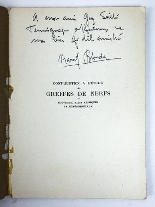 CONTRIBUTION A L'&Eacute;TUDE DES GREFFES DE NERFS; NOUVEAUX FAITS CLINIQUES ET EXP&Eacute;RIMENTAUX; TRAVAIL DE LA CLINIQUE CHIRURGICALE DE LA SALP&Ecirc;TRI&Egrave;RE [Signed]
