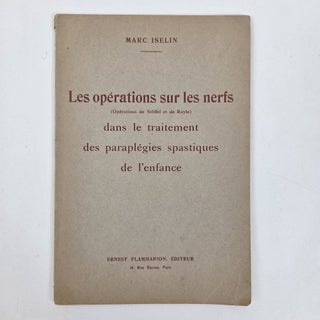 1414911 LES OPÉRATIONS SUR LES NERFS (OPÉRATIONS DE STÖFFEL ET DE ROYLE) DANS LE TRAITEMENT...