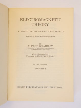 ELECTROMAGNETIC THEORY: A CRITICAL EXAMINATION OF FUNDAMENTALS [VOLUME ONE]