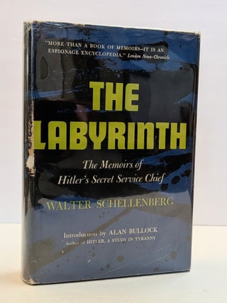 1414972 THE LABYRINTH: THE MEMOIRS OF HITLER'S SECRET SERVICE CHIEF. Walter Schellenberg,...