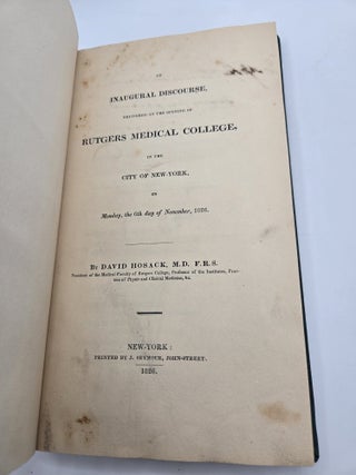 INAUGURAL DISCOURSE, DELIVERED AT THE OPENING OF RUTGERS MEDICAL COLLEGE, IN THE CITY OF NEW-YORK [Signed]
