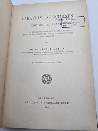 PARAFFIN-INJEKTIONEN. THEORIE UND PRAXIS.