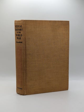 1415174 THE SEXUAL HISTORY OF THE WORLD WAR. Magnus Hirschfeld