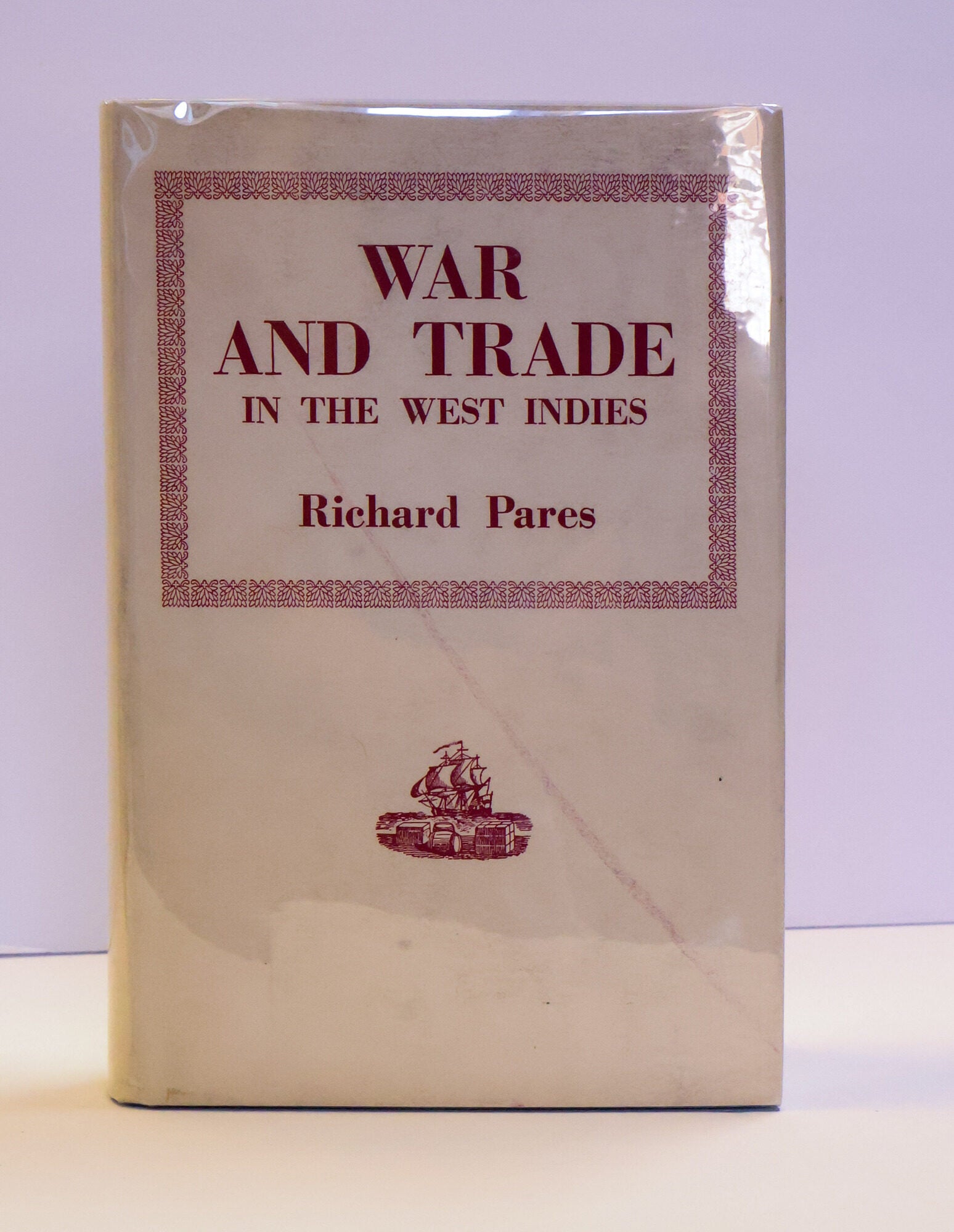 1415294 WAR AND TRADE IN THE WEST INDIES 1739-1763. Richard Pares.