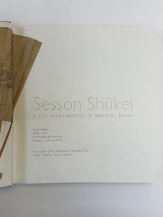 SESSON SHŪKEI: A ZEN MONK-PAINTER IN MEDIEVAL JAPAN