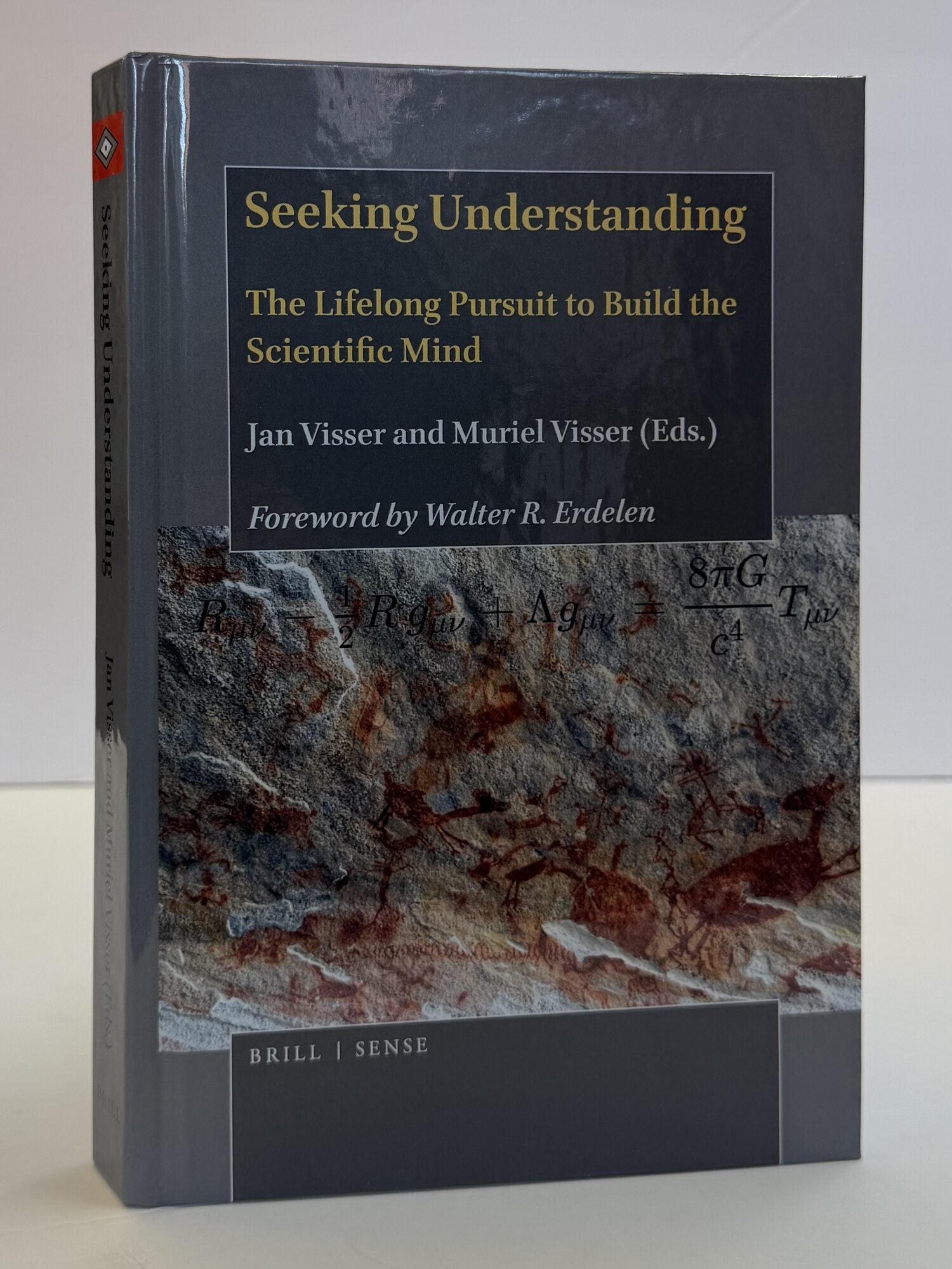 1415348 SEEKING UNDERSTANDING: THE LIFELONG SCIENTIFIC PURSUIT TO BUILD THE SCIENTIFIC MIND. Jan Visser, Muriel Visser, Walter R. Erdelen.