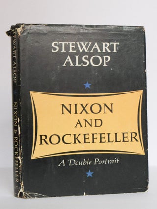 1415357 NIXON AND ROCKEFELLER [SIGNED BY ALSOP AND ROCKEFELLER]. Stewart Alsop