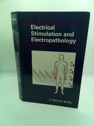 1415375 ELECTRICAL STIMULATION AND ELECTROPATHOLOGY. J. Patrick Reilly