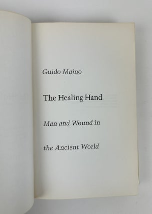 THE HEALING HANDS: MAN AND WOUND IN THE ANCIENT WORLD