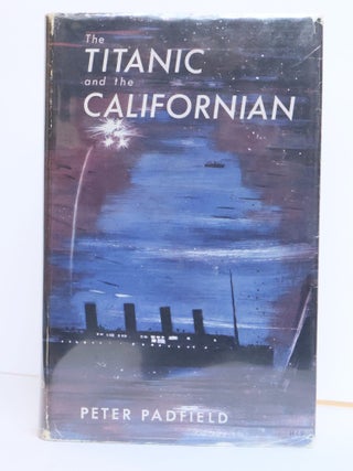 THE TITANIC AND THE CALIFORNIAN