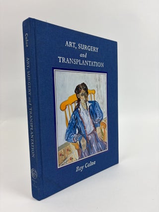 1415550 ART, SURGERY AND TRANSPLANTATION. Roy Calne, Sir
