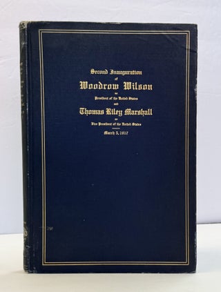 1415628 SECOND INAUGERATION OF WOODROW WILSON AS PRESIDENT OF THE UNITED STATES AND THOMAS RILEY...