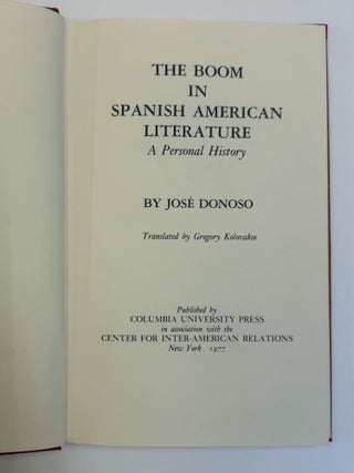 THE BOOM IN SPANISH AMERICAN LITERATURE: A PERSONAL HISTORY