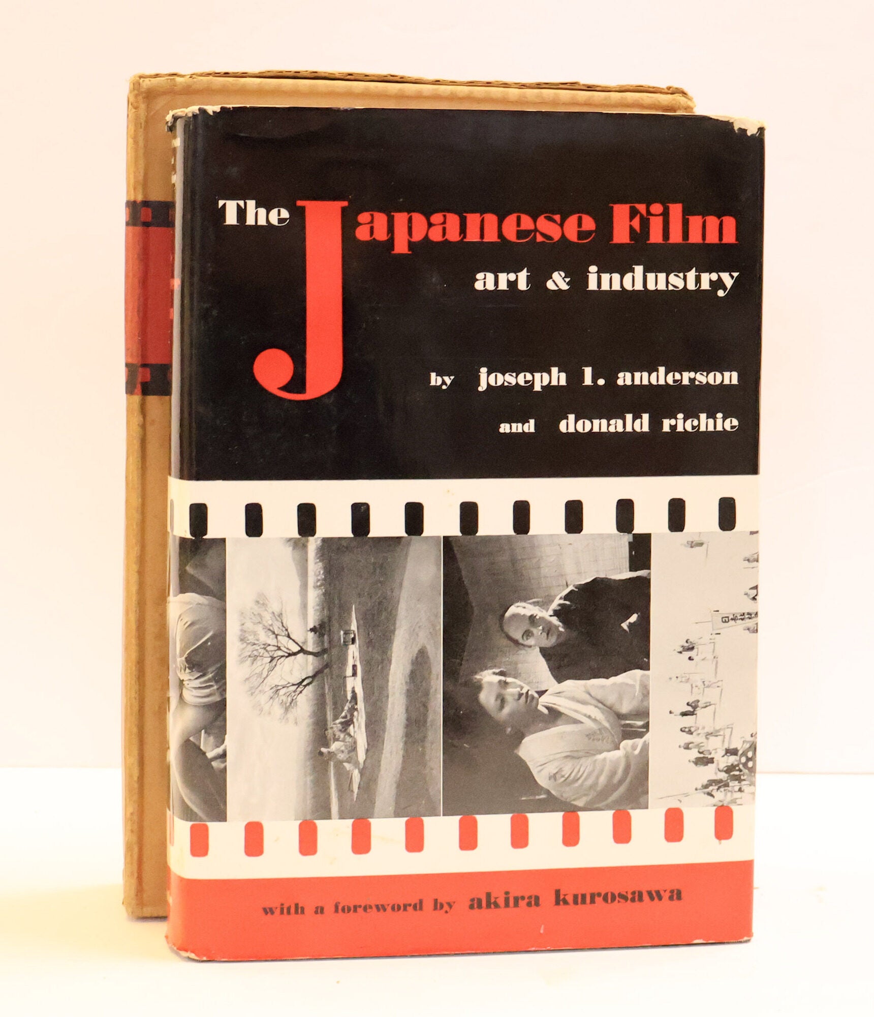 1415951 THE JAPANESE FILM: ART AND INDUSTRY. Joseph L. Anderson, Donald Richie, Akira Kurosawa.