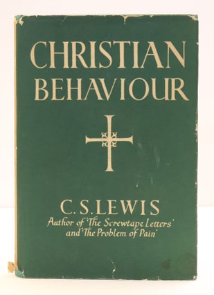 1416095 CHRISTIAN BEHAVIOUR. C. S. Lewis