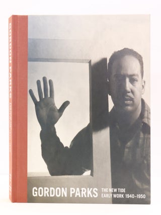 GORDON PARKS: THE NEW TIDE: EARLY WORKS, 1940-1950
