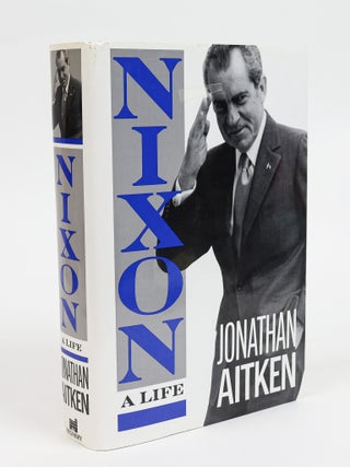 1416674 NIXON: A LIFE [Inscribed to Crown Prince]. Jonathan Aitken