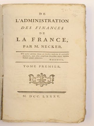 DE L'ADMINISTRATION DES FINANCES DE LA FRANCE [Three Volumes]