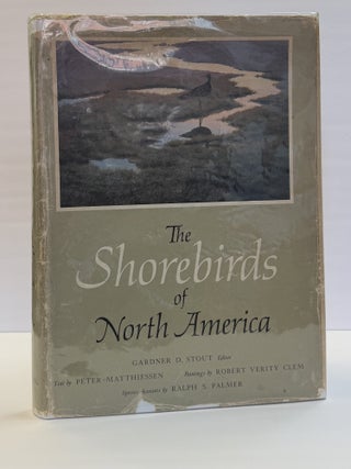 1416823 THE SHOREBIRDS OF NORTH AMERICA [Signed by Matthiessen]. Gardner D. Stout, Peter...