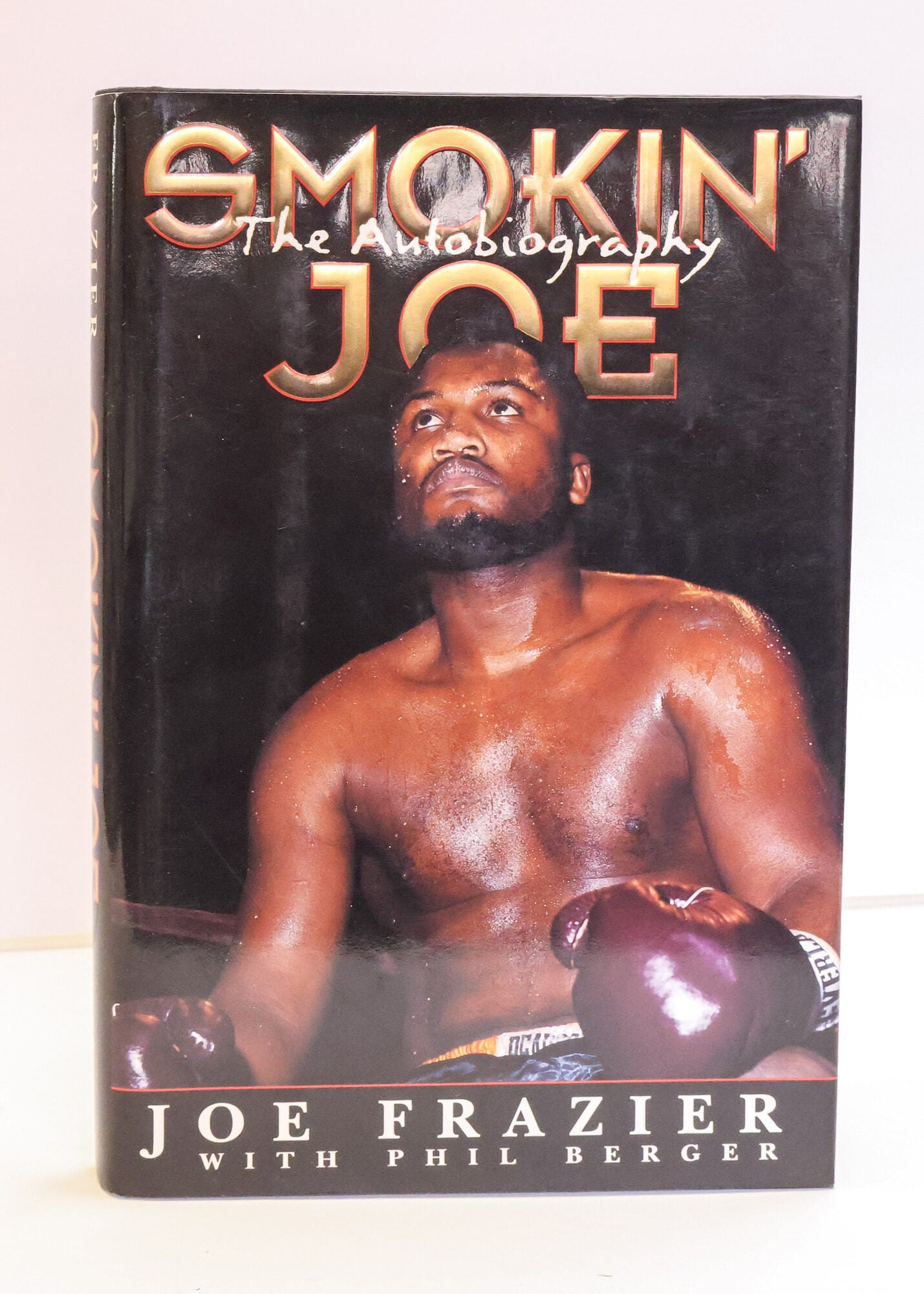 1416884 SMOKIN' JOE [Signed]. Joe Frazier, Phil Berger.