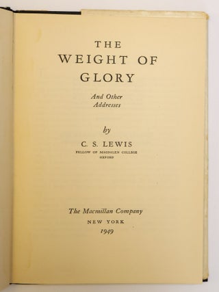 THE WEIGHT OF GLORY AND OTHER ADDRESSES