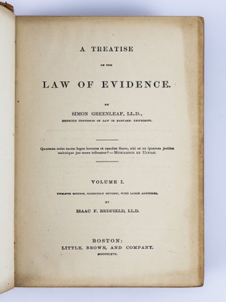 A TREATISE ON THE LAW OF EVIDENCE [Three Volumes, Complete]