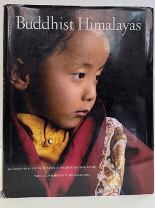 1417078 BUDDHIST HIMALAYAS. Olivier F&ouml;llmi, Danielle, Mathieu Ricard
