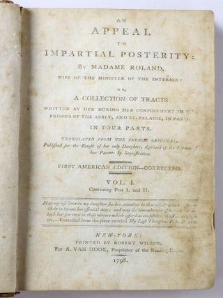 AN APPEAL TO IMPARTIAL POSTERITY OR, A COLLECTION OF TRACTS [Two Volumes]