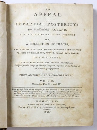 AN APPEAL TO IMPARTIAL POSTERITY OR, A COLLECTION OF TRACTS [Two Volumes]