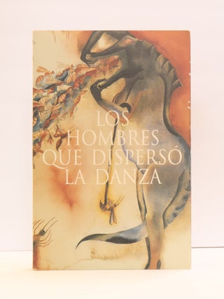 1417095 LOS HOMBRES QUE DISPERS&Oacute; LA DANZA / A NATION SCATTERED BY THE DANCE. Andr&eacute;s...