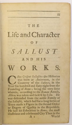 SALLUSTIUS THE HISTORIAN, TRANSLATED INTO ENGLISH: TO WHICH ARE PREFIXED THE LIFE AND CHARACTER OF THE AUTHOR AND HIS WORKS