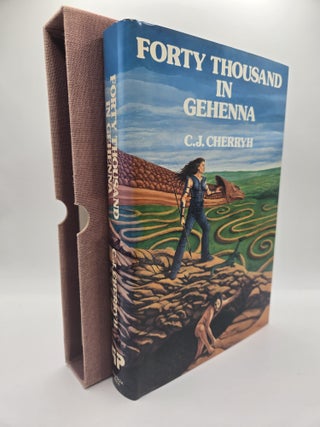 1417183 FORTY THOUSAND IN GEHENNA [Signed]. C. J Cherryh