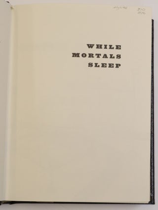 WHILE MORTALS SLEEP [Signed]