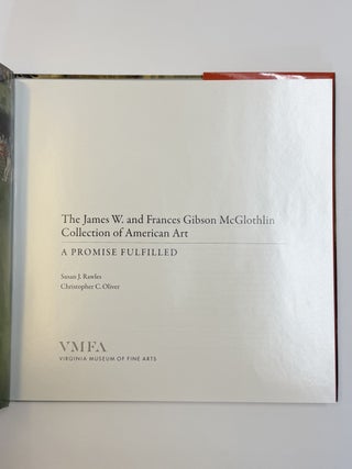 THE JAMES W. AND FRANCES GIBSON MCGLOTHLIN COLLECTION OF AMERICAN ART: A PROMISE FULFILLED