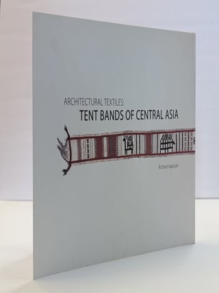 ARCHITECTURAL TEXTILES: TENT BANDS OF CENTRAL ASIA